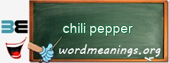 WordMeaning blackboard for chili pepper